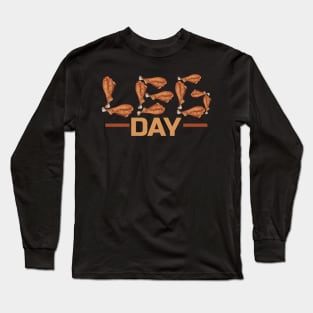 Leg Day With Turkey Drumsticks On Thanksgiving Long Sleeve T-Shirt